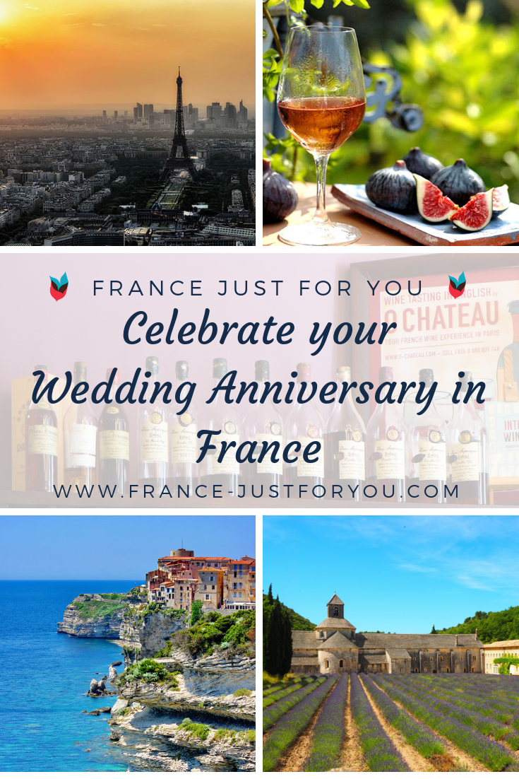 10 things to do in France on your wedding anniversary France Just For You